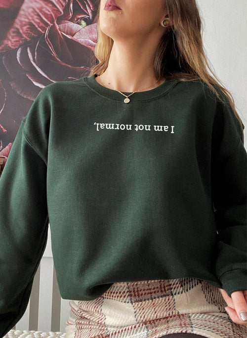 Jersey I Am Not Normal Sweat Shirt